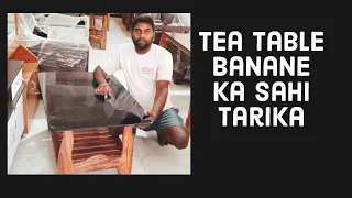 tea table banane ka sahi tarika