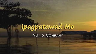 Ipagpatawad Mo - KARAOKE VERSION - as popularized by VST & Company