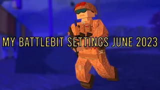 MY BATTLEBITS SETTINGS | Tips and Tricks | BattleBit Remastered