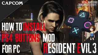 Resident Evil 3 - How to Install PlayStation 4 Button Mod for PC | Spoiler Free!