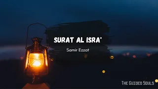 Surat Al Isra' || Verses: 23-39 || Recited by Samir Ezzat