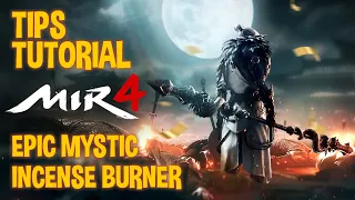 Mir4 - Tutorial Cara Memakai Epic Mystic Incense Burner dan Guna Epic Incense Burner Box Event Yiun