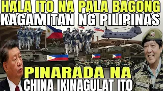 HALA GRABE MGA BAGONG KAGAMITAN NG PILIPINAS PINARADA NA CHINA IKINAGULAT IT0!