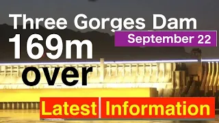 China Three Gorges Dam ●Over 169 meters Incident ● September 22, 2021 ●Water Level  Flood