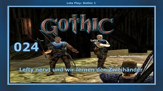 Gothic 1 - Lefty nervt und wir lernen den Zweihandkampf - Lets Play | 024