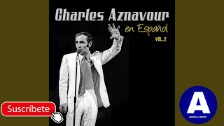 Charles Aznavour - La Bohemia - Acapella