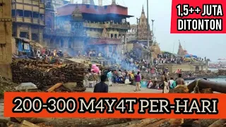 TEMPAT PEMBAKARAN M4Y4T "TERBESAR" DI DUNIA: MANIKARNIKA GHAT, SUNGAI GANGA, BANARAS ⚰️🪔🌅 (2020)