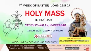 LIVE HOLY MASS || ENGLISH || CATHOLIHUB.TV || OUR LADY OF MOUNT CARMEL CHURCH || HYD 14-05-2024