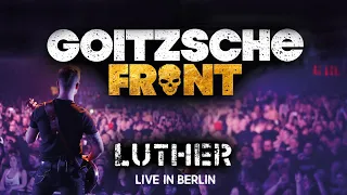 Goitzsche Front - Luther (Live in Berlin)