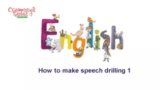 Английский для детей. How to make speech drilling 1. Обучающее видео