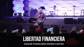 Asesor Financiero Edwin Castro - Libertad Financiera - 7 de abril de 2018