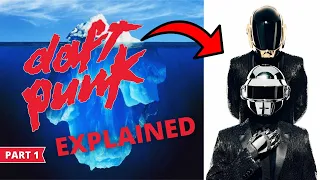 The ULTIMATE Daft Punk Iceberg Explained (PART 1)
