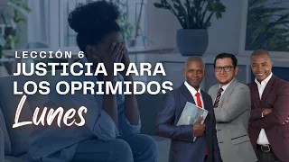 Justicia para los oprimidos - LUNES - Lección 6 - Palabra viva