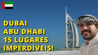 15 lugares para se conhecer nos Emirados Árabes - Dubai e Abu Dhabi