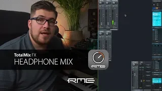 TotalMix FX for Beginners - Headphone Mix