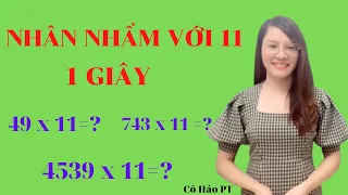 Nhân nhẩm với 11 - Toán lớp 4 - Cô Hảo (HAY NHẤT)