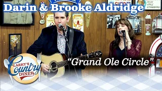 DARIN & BROOKE ALDRIDGE perform GRAND OLE CIRCLE on LARRY'S COUNTRY DINER!