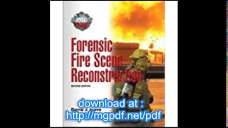 Forensic Fire Scene Reconstruction 2nd Edition