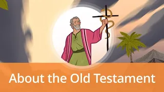 About the Old Testament | Old Testament Stories for Kids