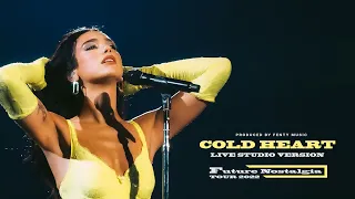 Dua Lipa - Cold Heart (Live Studio Version) [from Future Nostalgia Tour]