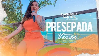 Raphaela Santos - Presepada