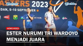 Ester Nurumi Tri Wardoyo Menjadi Juara di Turnamen Bulutangkis BNI Indonesia Masters 2023