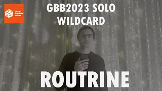 ROUTRINE – Grand Beatbox Battle 2023: World League Solo Wildcard #gbb2023