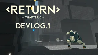 Return Devlog.1 - greyboxing the first preview dungeon