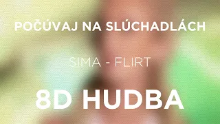 Sima - Flirt (8D HUDBA)