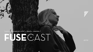 Fusecast #212 - Laura