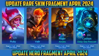 UPDATE HERO FRAGMENT DAN RARE SKIN FRAGMENT APRIL 2024 | MOBILE LEGENDS