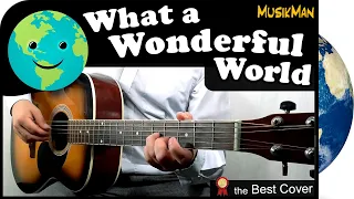 WHAT A WONDERFUL WORLD 🌎💗 - Louis Armstrong / GUITAR Cover / MusikMan N°177