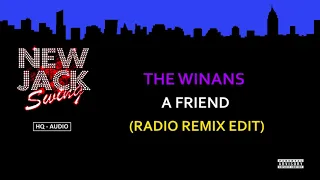 THE WINANS - A FRIEND  ( RADIO REMIX EDIT )