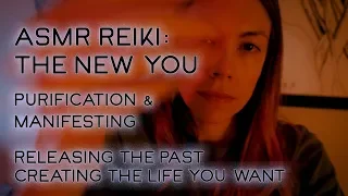 ASMR Reiki, Creating the Life You Want, Manifesting & Energy Cleansing