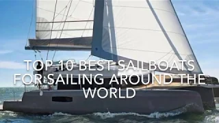 Top 10 best Sailboats for sailing around the world
