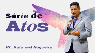 Atos 10 - O Centurião Cornélio | Pr. Natanael Nogueira