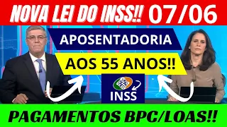 BPC LOAS 07/06 NOVA LEI DO INSS + LIBERADO 13º SALÁRIO + PAGAMENTOS APOSENTADOS E BPC!!