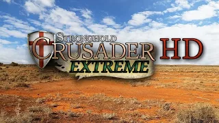 Mission 11: Wide Open Plain + rush tactics (Extreme Trail) - Stronghold Crusader HD (90 speed)