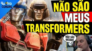 REAÇÃO: NOVOS TRANSFORMERS CAUSAM REVOLTA ENTRE OS FÃS - TEM MOTIVO?