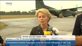 Irak-Konflikt: Ursula von der Leyen zu Hilfslieferungen an Flüchtlinge am 15.08.2014