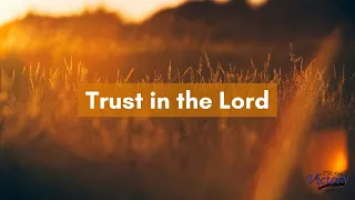 Pastor Scott Anderson: Trust in the Lord 4/7/24