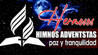 Musica Adventista Del Septimo Dia - Himnos Adventistas Para Sentir La Presencia De Dios