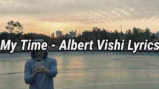 MyTime - Albert Vishi Lyrics