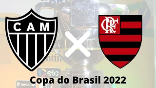 Atlético MG X Flamengo hoje – Copa do Brasil 2022 – Data, horário e onde assistir ao vivo 22/06/2022