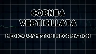 Cornea verticillata (Medical Symptom)