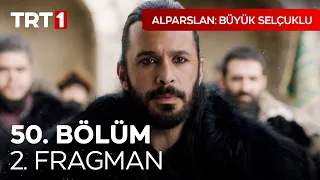 Alparslan: Büyük Selçuklu 50. Bölüm 2. Fragman I @UyanisBuyukSelcukluTRT