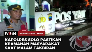 Suasana Terkini Malam Takbiran Idul Fitri 1444 H di Solo | Indonesia Bertakbir tvOne