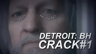 DETROIT: BECOME HUMAN CRACK#1 (it's mostly Connor) (it's only Connor)