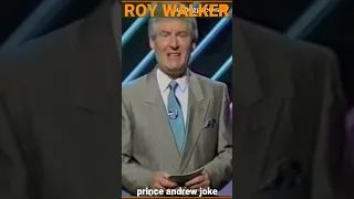 Roy Walker, Prince Andrew joke...