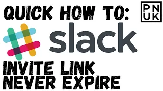 How To Make Slack Invite Link Never Expire